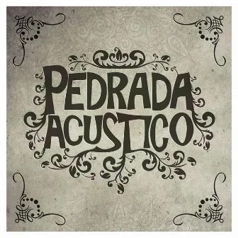 Pedrada Acustico by Vito Lorenzoni