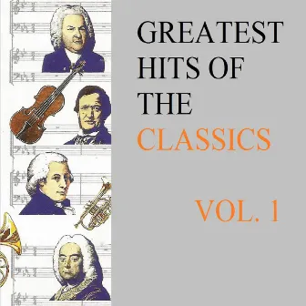 Greatest Hits Of The Classics Vol. 1 by Carlos Miguel Prieto