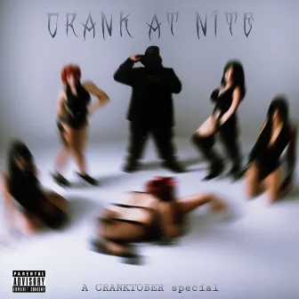 Crank At Nite by BIG CRÄNK