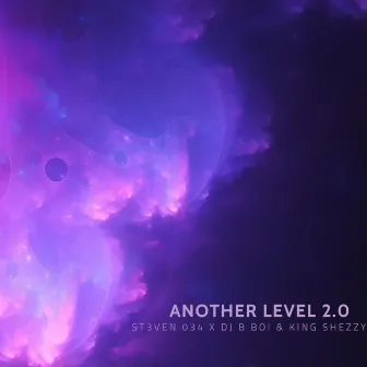 Another Level 2.0 (b Boi Vision) by king shezzy