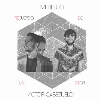 Recuerdo de un Olor (feat. Víctor Cabezuelo) by Víctor Cabezuelo