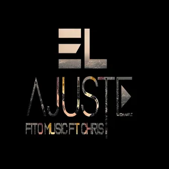 El Ajuste by Fito Music