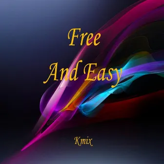 Free And Easy by Daniel Swain