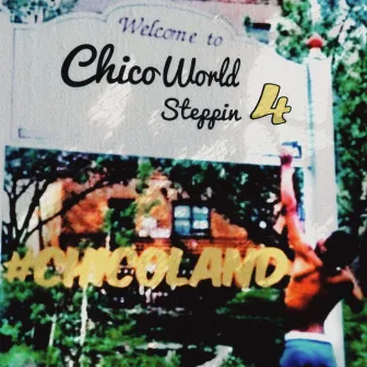 ChicoWorldSteppin4 by ChicoWorld Nino