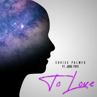 To Love by Chriss Palmer