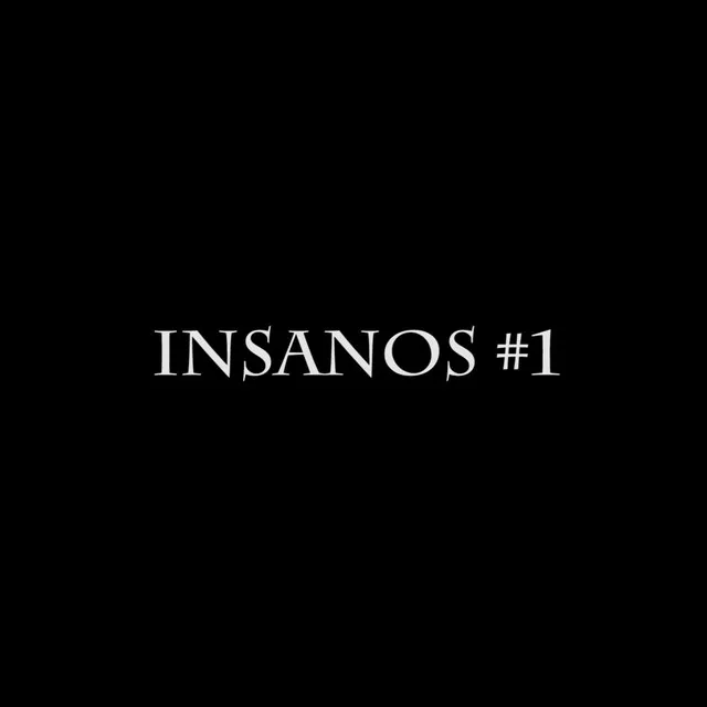 Insanos #1