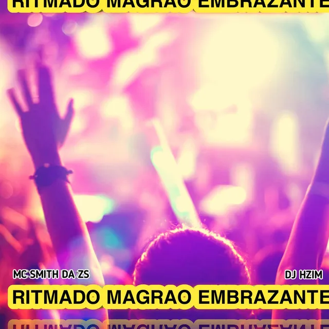 RITMADO MAGRAO EMBRAZANTE