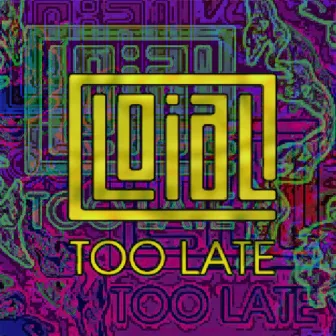 Too Late by Reeta Loi