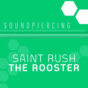 The Rooster by Saint Rush