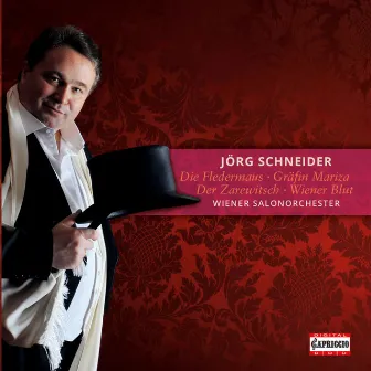 Jörg Schneider: Die Fledermaus - Gräfin Mariza - Der Zarewitsch - Wiener Blut by Salonorchester Alt Wien