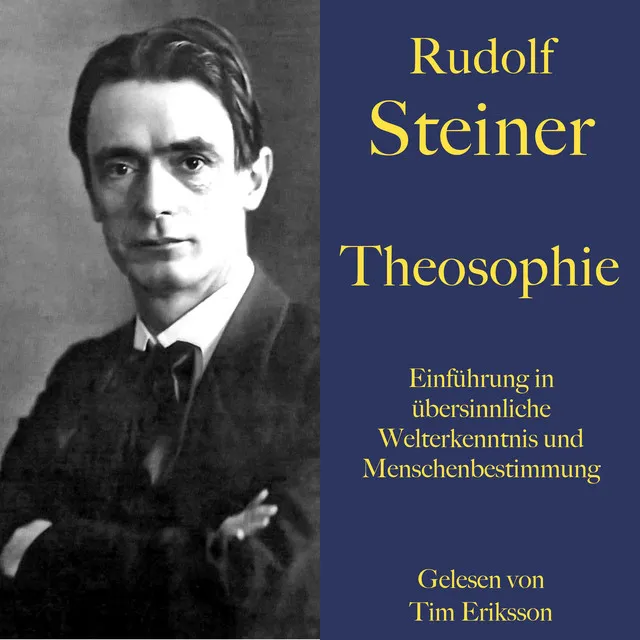 Steiner: Theosophie 05.Wiederverkörperung des Geistes und Schicksal.8 - Rudolf Steiner: Theosophie. Einführung in übersinnliche Welterkenntnis und Menschenbestimmung