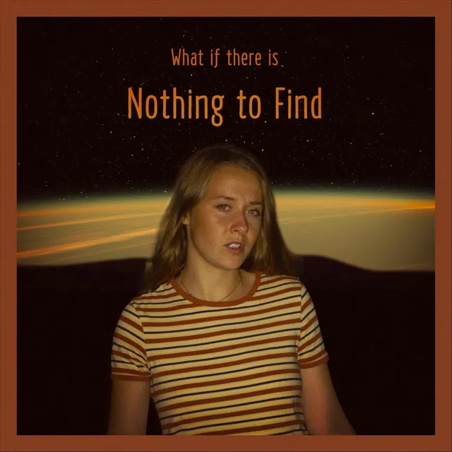 Nothing to Find