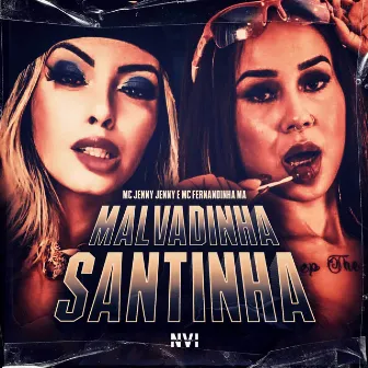 Malvadinha Santinha by Mc Fernandinha Má