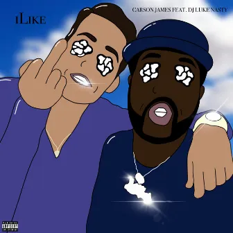 iLike (feat. DJ Luke Nasty) by Carson James