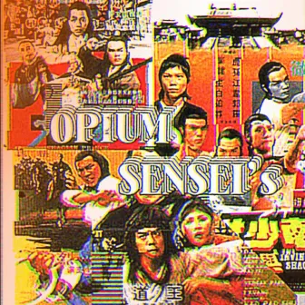 OPIUM SENSEI's by Sikeadelic Poise