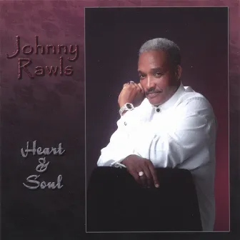 Heart & Soul by Johnny Rawls