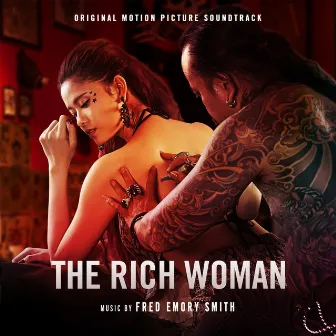 The Rich Woman (Original Motion Picture Soundtrack) by Fred Emory Smith