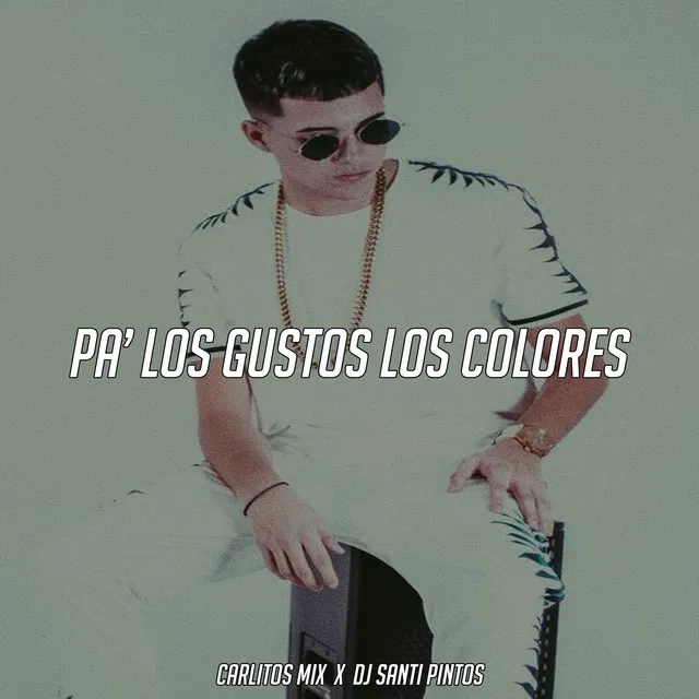 Pa los Gustos los Colores