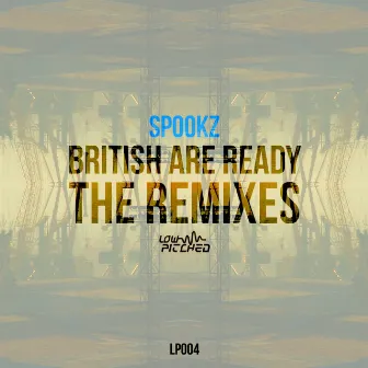 British Are Ready The Remixes by Spookz