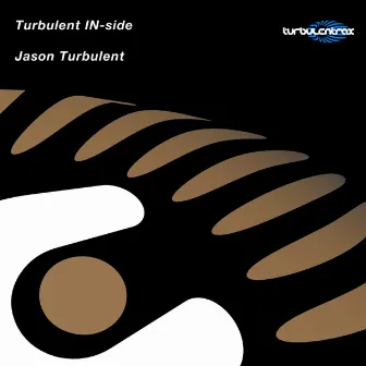 Turbulent Inside by Jason Turbulent