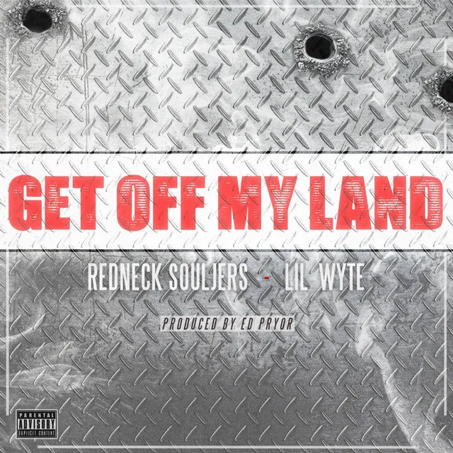 Get off My Land (feat. Lil Wyte)