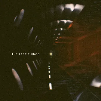 The Last Things by 6XS