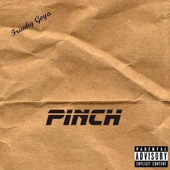 Pinch by Franky Goya