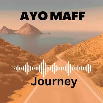 Journey by Ayo Maff