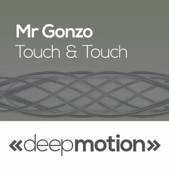 Touch & Touch by Mr Gonzo