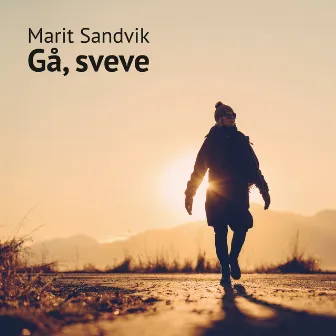 Gå. Sveve by Marit Sandvik