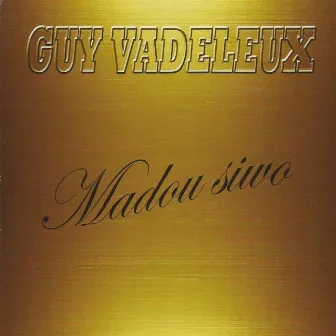 Madou siwo by Guy Vadeleux