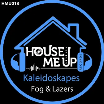 Fog & Lazers by Kaleidoskapes