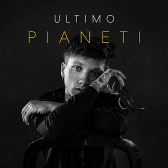 Pianeti by Ultimo