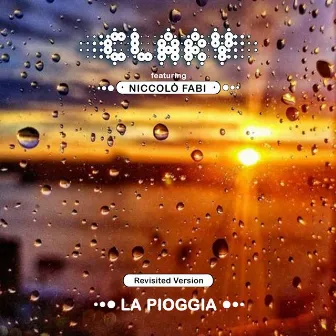 La Pioggia (Revisited Version) by Clary