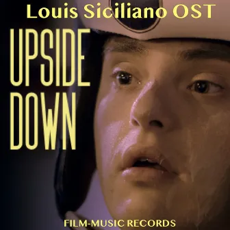 UPSIDE DOWN (Original Motion Picture Soundtrack) by Louis Siciliano ALUEI