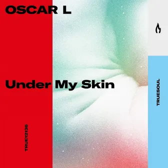 Under My Skin by Oscar L