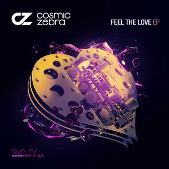 Feel The Love by Cosmic Zebra