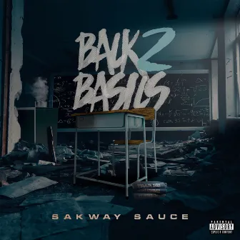 Back 2 Basics by Sakway Sauce