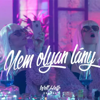 Nem Olyan Lány by Wellhello