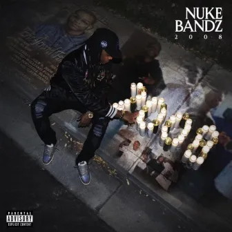 2008 by Nuke Bandz