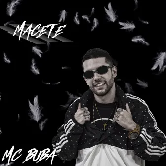 Macete by mc buba