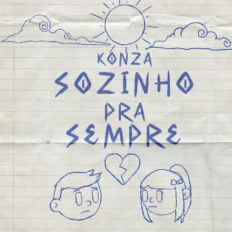 Sozinho pra Sempre by Konza