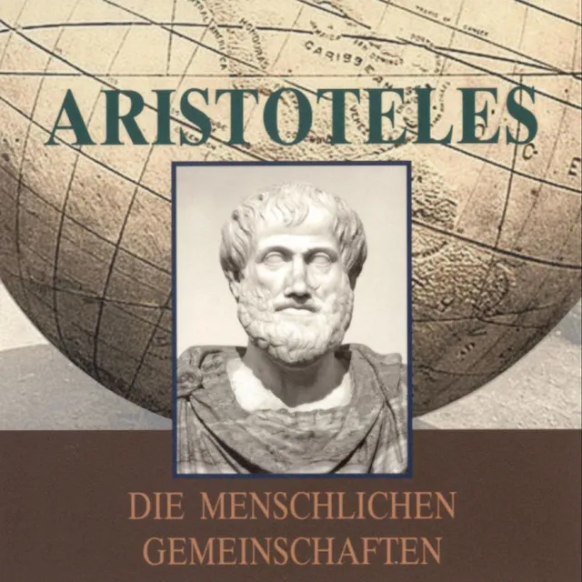 Aristoteles (Die menschlichen Gemeinschaften)