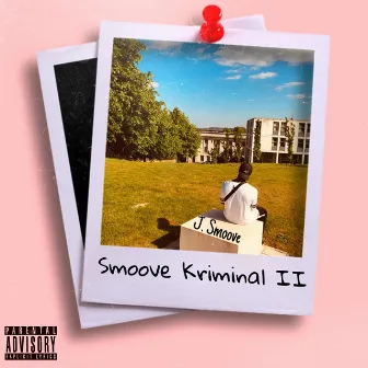 Smoove Kriminal 2 by J. SMXXVE