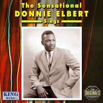 The Sensational Donnie Elbert Sings by Donnie Elbert