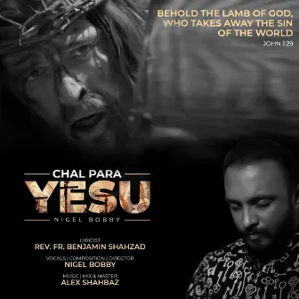 Chal Para Yesu by Nigel Bobby