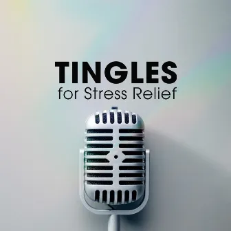 Tingles for Stress Relief: ASMR Random Trigger Sounds Assortment by Mario ASMR Studio