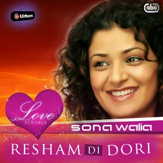 Resham Di Dori by Sona Walia