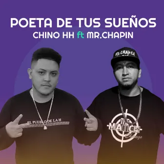 Poeta De Tus Sueños by Chino HH