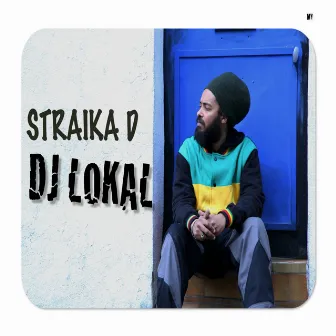 DJ Lokal by Straïka